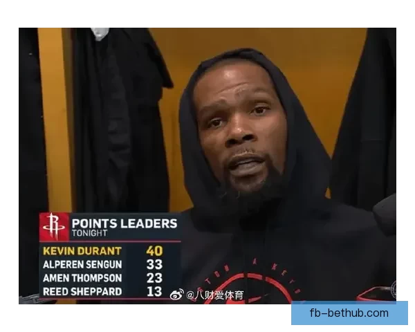 杜兰特分析首节大幅落后原因 并呼吁西雅图早日迎来NBA球队